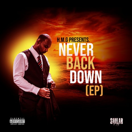 Never back down. | Boomplay Music