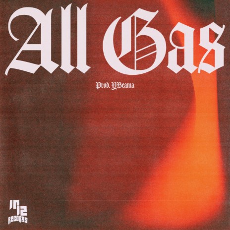 All Gas | Boomplay Music