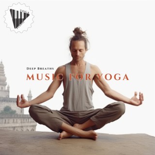 Music for Yoga (Deep Breaths)