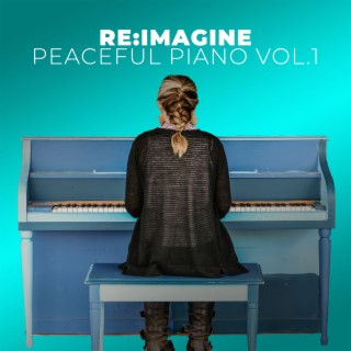 Peaceful Piano For Relaxing Vol.1