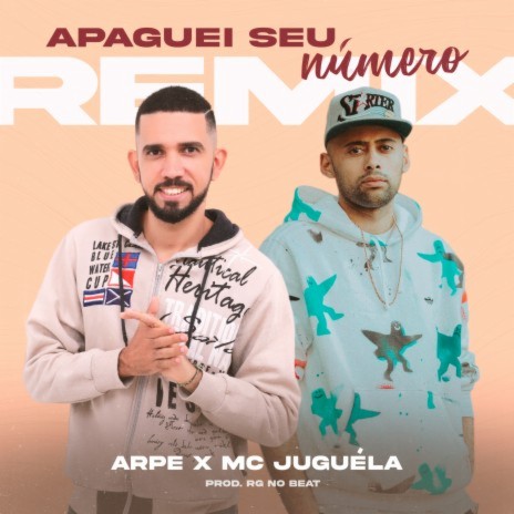 Apaguei Seu Número (Remix) ft. Mc Juguéla | Boomplay Music