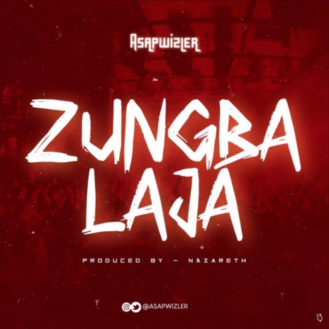 Zungbalaja | Boomplay Music