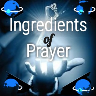 Ingredients of Prayer