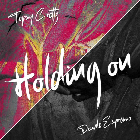 Holding On ft. Double Espresso | Boomplay Music