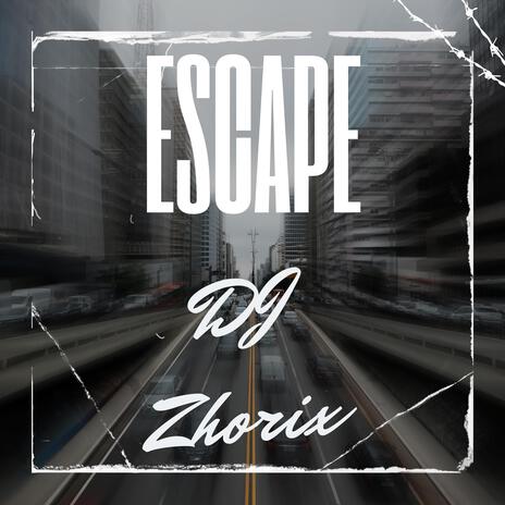 Escape