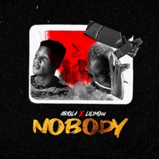 Nobody ft. LIL SHOW ZHADOBAR lyrics | Boomplay Music