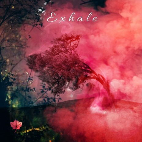 Exhale | Boomplay Music