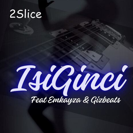 Isiginci ft. Emkayza & Gizbeats | Boomplay Music