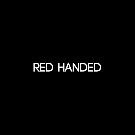 Red Handed | Boomplay Music