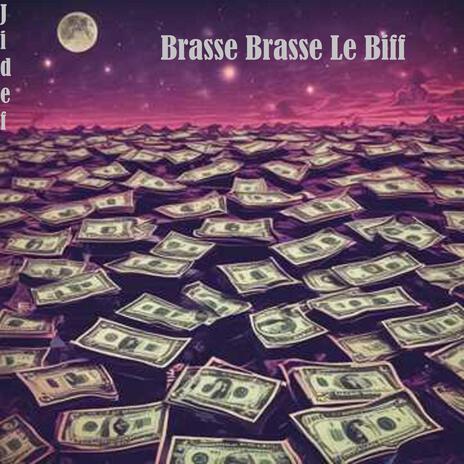 Brasse Brasse Le Biff | Boomplay Music