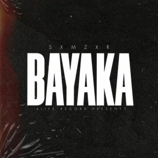 BAYAKA lyrics | Boomplay Music