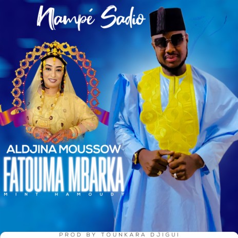 Aldjina moussow Fatoumata Mbarka mint hamoudy | Boomplay Music
