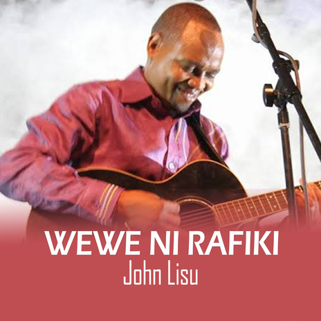 Wewe Ni Rafiki | Boomplay Music