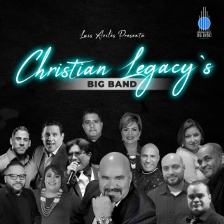 Christian Legacy's Big Band