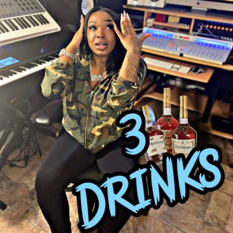 3 Drinks | Boomplay Music