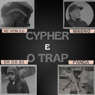 CYPHER E O TRAP