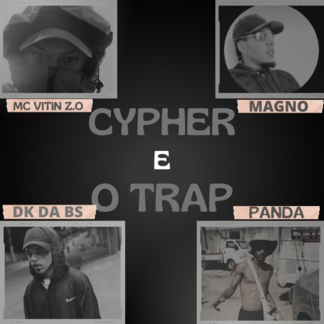 CYPHER E O TRAP | Boomplay Music