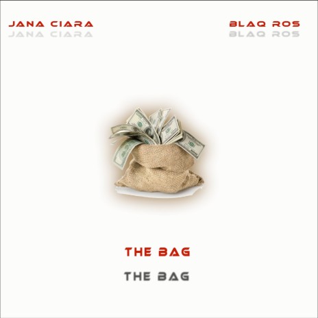 The Bag ft. Blac Ros | Boomplay Music