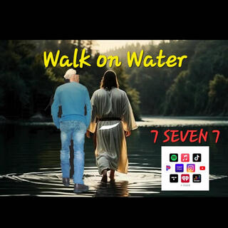 Walk on Water