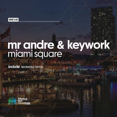 Miami Square (Seawayz Remix) ft. KeyWork