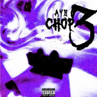 Aye Chop, Vol. 3