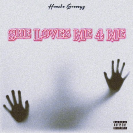 She Loves Me 4 Me | Boomplay Music