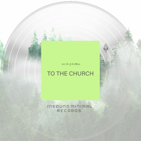 To the church ft. UVIA
