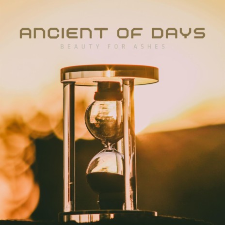 Ancient of Days (Reprise Version) | Boomplay Music