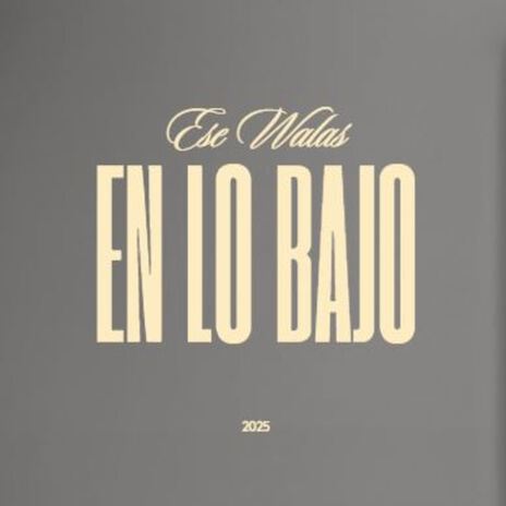 En Lo Bajo | Boomplay Music