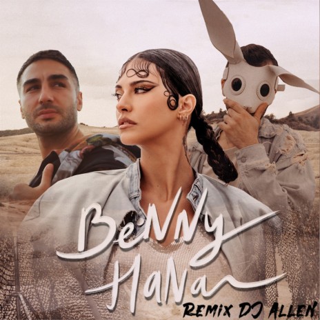 Benny Hana (DJ Allen Remix) | Boomplay Music