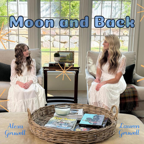 Moon and Back ft. Alexa Gruwell | Boomplay Music