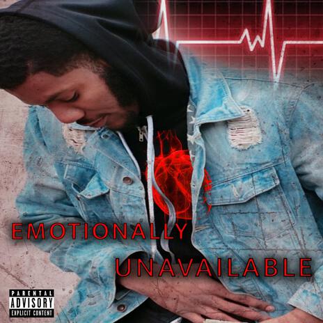 Emotionally Unavailble | Boomplay Music