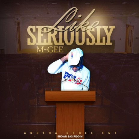 Like seriously ft. Anotha Rebel | Boomplay Music