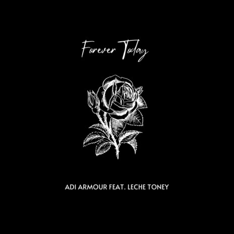 Forever Today ft. Le’Che Toney | Boomplay Music