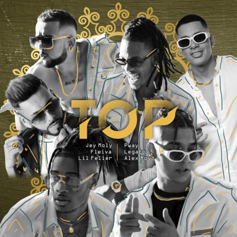 Top ft. Lil Felier, Legato, Fleiva, Pway & Jey Moly | Boomplay Music