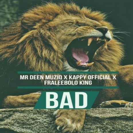 Bad ft. Kappy & Fralee Boloking | Boomplay Music