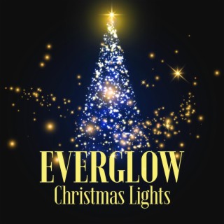 Everglow - Christmas Lights