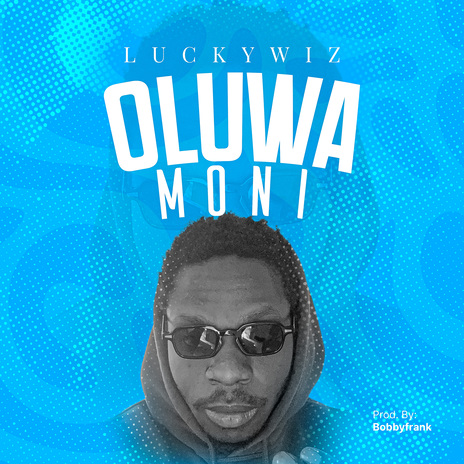 Oluwa Moni | Boomplay Music