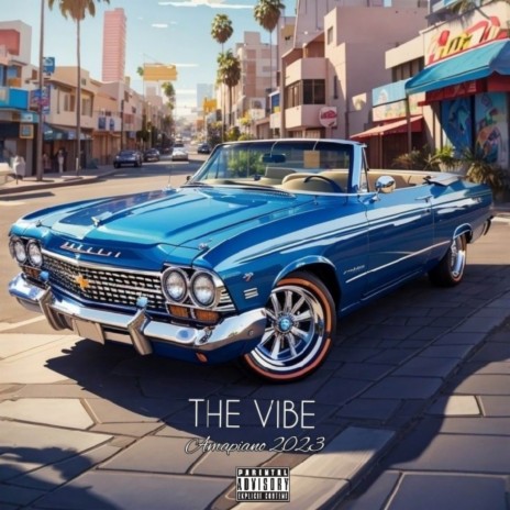 THE VIBE - Amapiano 2023 | Boomplay Music
