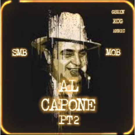 Al Cappone ft. GSZIN & HERIC | Boomplay Music