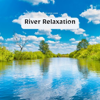 River Relaxation