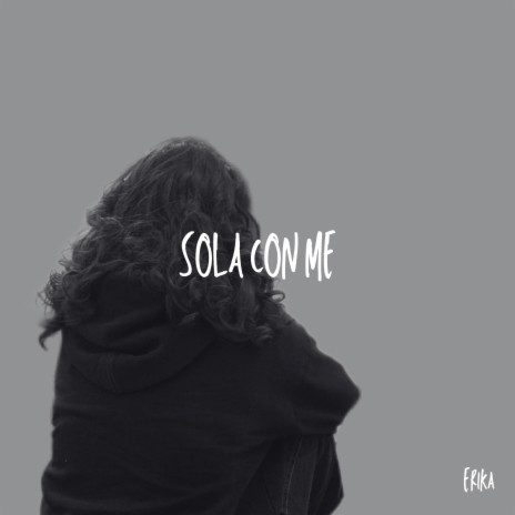 Sola con me | Boomplay Music