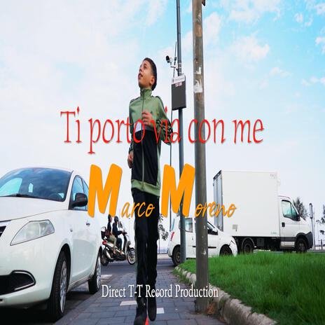 Ti Porto Via Con Me | Boomplay Music