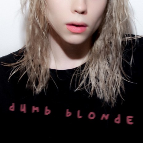 dumb blonde | Boomplay Music