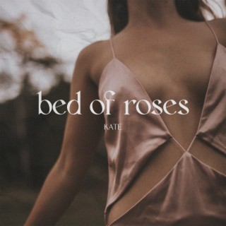 Bed of Roses lyrics | Boomplay Music