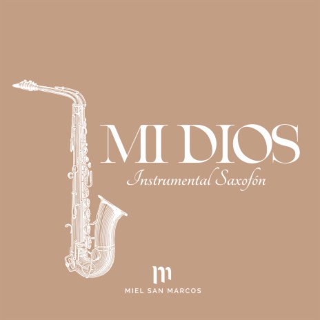 Mi Dios Instrumental Saxofón | Boomplay Music