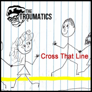 Cross That Line lyrics | Boomplay Music