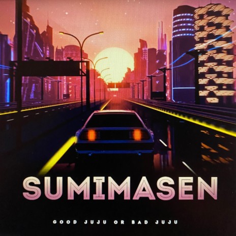 Sumimasen | Boomplay Music