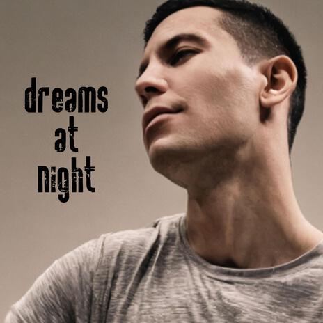 dreams at night | Boomplay Music