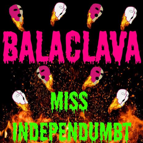 Miss IndepenDUMBt